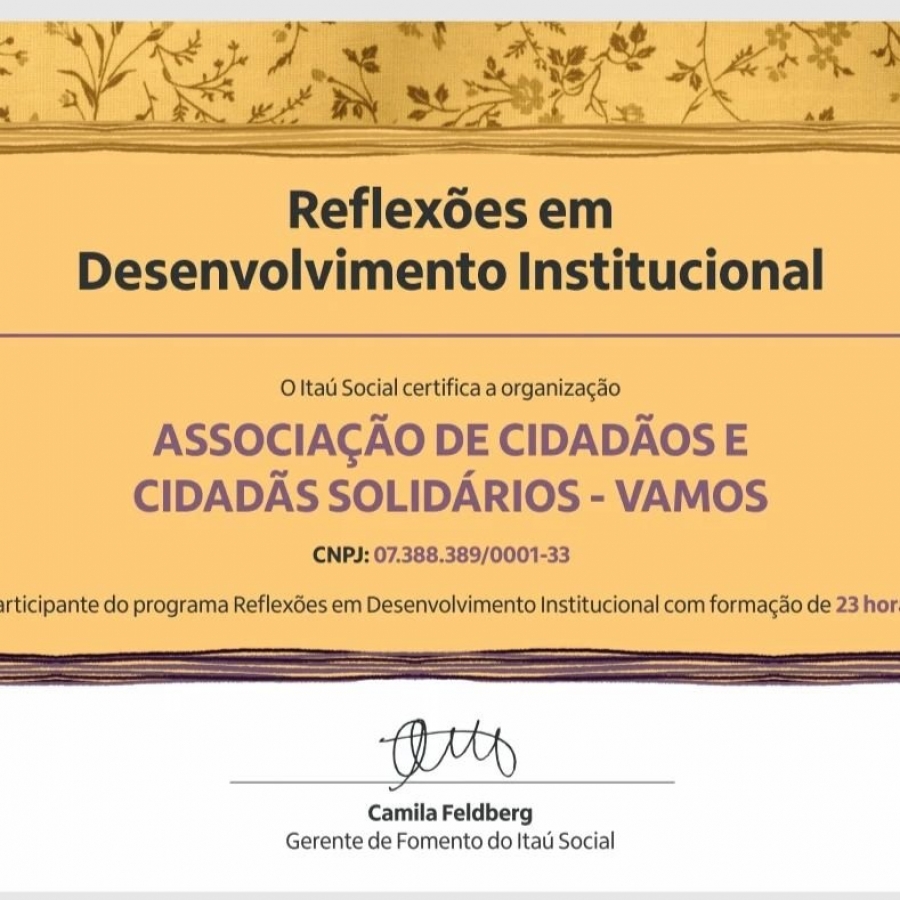 Associação Vamos! E certificada pelo programa de Reflexões em Desenvolvimento Institucional 